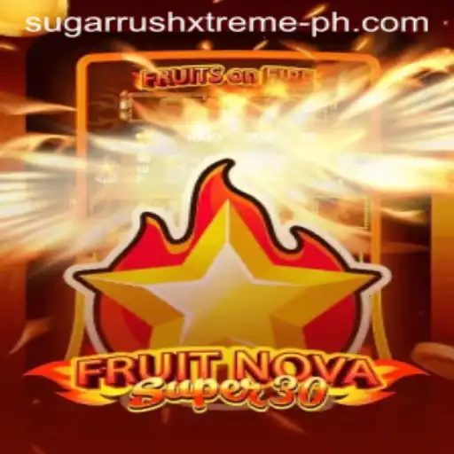 FruitrNovaSupe30: Dive into the World of Sugar Rush Xtreme